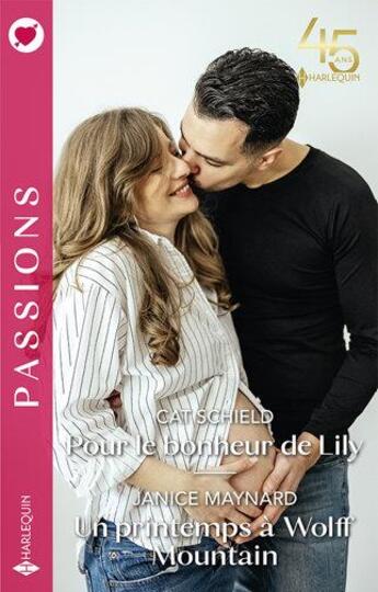 Couverture du livre « Pour le bonheur de Lily ; un printemps à Wolff Mountain » de Cat Schield et Janice Maynard aux éditions Harlequin