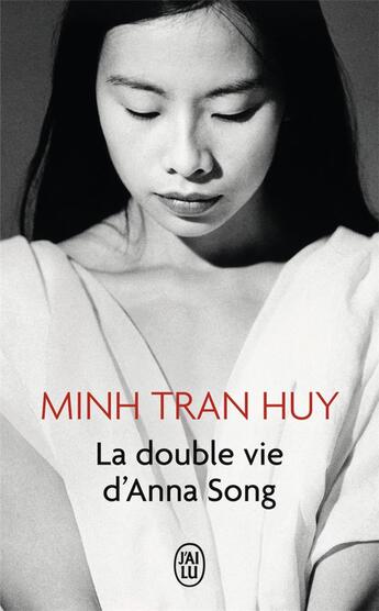 Couverture du livre « La double vie d'Anna Song » de Minh Tran Huy aux éditions J'ai Lu