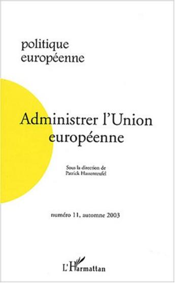 Couverture du livre « Administrer l'union européenne » de  aux éditions Editions L'harmattan