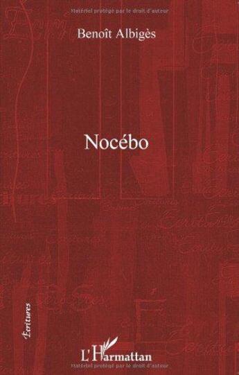 Couverture du livre « Nocébo » de Benoit Albiges aux éditions L'harmattan