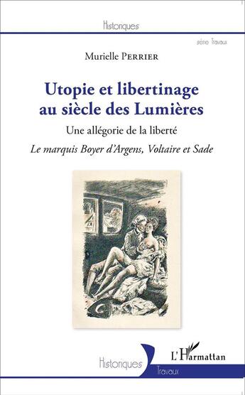 Couverture du livre « Utopie et libertinage au siècle des Lumières ; une allégorie de la liberté 