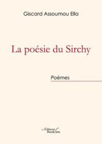 Couverture du livre « La poesie du sirchy » de Assoumou Ella aux éditions Baudelaire