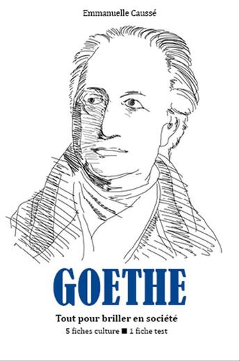 Couverture du livre « Goethe » de Causse Emmanuelle aux éditions Editions Du Cenacle