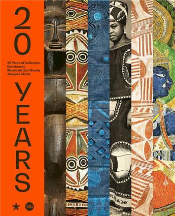 Couverture du livre « 20 years ; the collections of the musee du quai Branly-Jacques Chirac » de  aux éditions Skira Paris