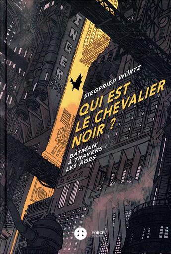 Couverture du livre « Qui est le chevalier noir ? Batman à travers les âges » de Third Editions aux éditions Third Editions