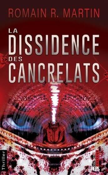 Couverture du livre « La dissidence des cancrelats » de Romain R. Martin aux éditions Lbs