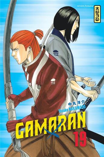 Couverture du livre « Gamaran Tome 19 » de Yosuke Nakamaru aux éditions Kana