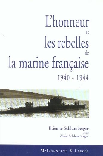 Couverture du livre « L Honneur Et Les Rebelles De La Marine Francaise » de Schlumberger E aux éditions Maisonneuve Larose