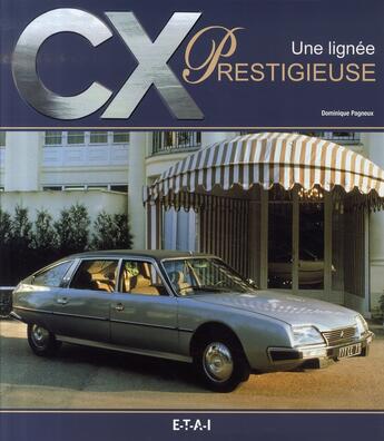 Couverture du livre « Cx, une lignée prestigieuse » de Dominique Pagneux aux éditions Etai