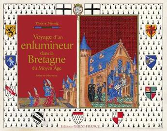 Couverture du livre « Voyage d'un enlumineur dans la Bretagne du moyen-âge » de Thierry Mesnig aux éditions Ouest France