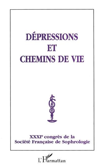 Couverture du livre « Dépressions et chemins de vie » de  aux éditions L'harmattan