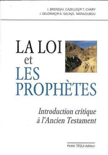 Couverture du livre « La loi et les prophetes » de Christian Briend aux éditions Tequi