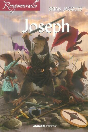 Couverture du livre « Rougemuraille - Joseph : Intégrale Tomes 1 à 4 » de Brian Jacques aux éditions Mango