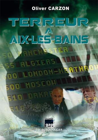 Couverture du livre « Terreur à Aix-les-Bains » de Olivier Carzon aux éditions Gap