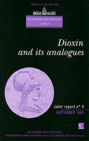 Couverture du livre « Dioxin and its analogues (joint report n.4 academy of sciences cadas) » de Academie Des Science aux éditions Tec Et Doc