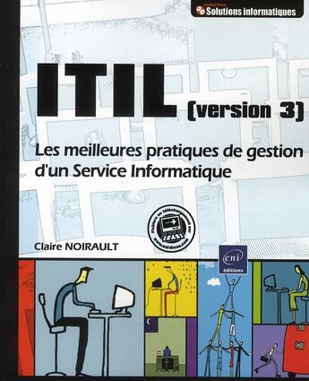 Couverture du livre « ITILl version 3 ; mise en pratique illustrée » de Claire Noirault aux éditions Eni