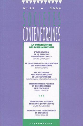 Couverture du livre « SOCIETES CONTEMPORAINES N.53 ; la construction des discriminations » de Societes Contemporaines aux éditions L'harmattan