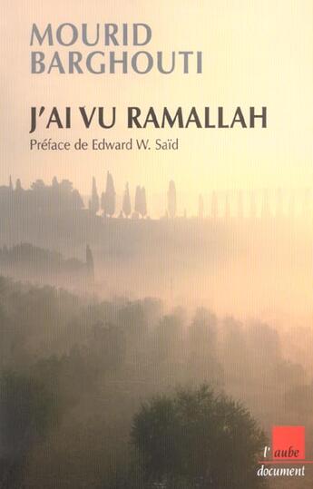 Couverture du livre « J'ai vu ramallah » de Mourid Barghouti aux éditions Editions De L'aube