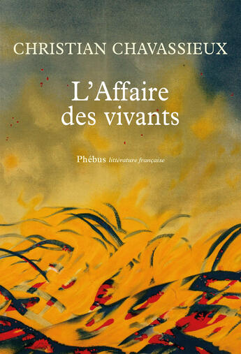 Couverture du livre « L'affaire des vivants » de Christian Chavassieux aux éditions Phebus