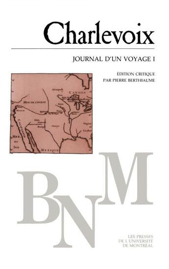 Couverture du livre « Journal d'un voyage t.1 » de Francois-Xavier De Charlevoix aux éditions Pu De Montreal