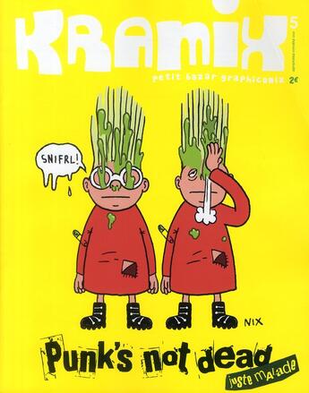 Couverture du livre « KRAMIX ; Kramix t.5 ; punk's not dead, juste malade » de  aux éditions Lombard