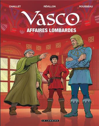 Couverture du livre « Vasco Tome 29 : affaires lombardes » de Dominique Rousseau et Gilles Chaillet et Luc Revillon aux éditions Lombard