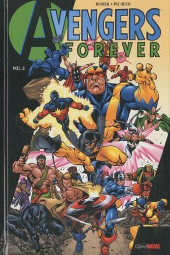 Couverture du livre « Avengers forever t.2 » de Carlos Pacheco et Kurt Busiek et Roger Stern aux éditions Panini