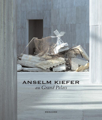 Couverture du livre « Anselm kiefer au grand palais » de  aux éditions Le Regard