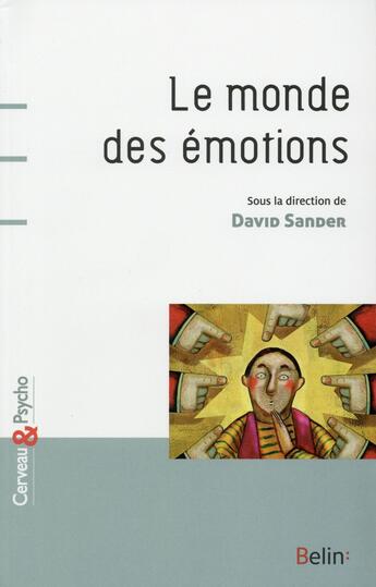 Couverture du livre « Le monde des émotions » de David Sander aux éditions Belin