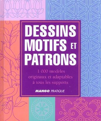 Couverture du livre « Dessins motifs et patrons » de Freestone/Gear aux éditions Mango