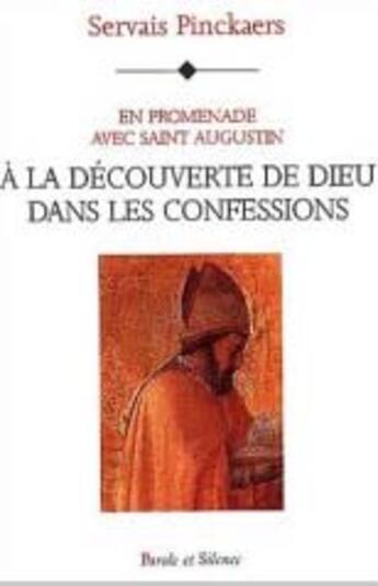 Couverture du livre « En promenade avec saint augustin ; à la découverte de dieu dans les confessions » de Pinckaers S aux éditions Parole Et Silence