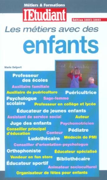 Couverture du livre « Les metiers avec des enfants » de Veronique Buchwalter aux éditions L'etudiant