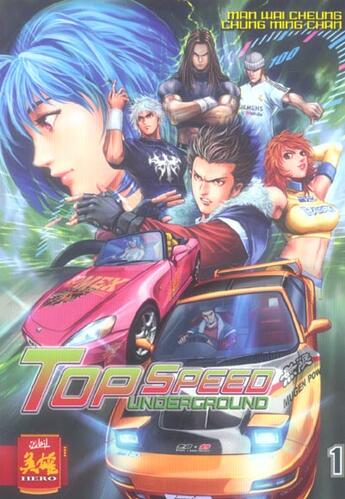 Couverture du livre « Top speed underground t.1 » de C-M Chan et M-W Cheung aux éditions Soleil