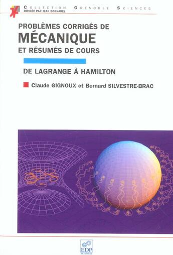 Couverture du livre « Problèmes corrigés de mécanique et résumés de cours ; de Lagrange à Hamilton » de Claude Gignoux et Bernard Silvestre-Brac aux éditions Edp Sciences