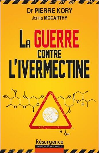 Couverture du livre « La guerre contre l'ivermectine » de Jenna Mccarthy et Pierre Kory aux éditions Marco Pietteur