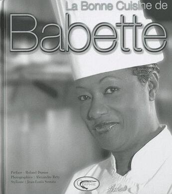 Couverture du livre « La bonne cuisine de Babette » de Babette De Rozieres aux éditions Orphie