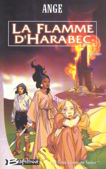 Couverture du livre « Ayesha t.2 ; la flamme d'Harabec » de Ange aux éditions Bragelonne