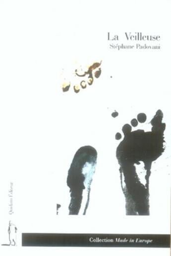 Couverture du livre « La veilleuse » de Stephane Padovani aux éditions Quidam