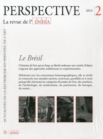 Couverture du livre « Perspective. la revue de l'inha, n 2/2013. le bresil » de Auteurs Divers aux éditions Inha