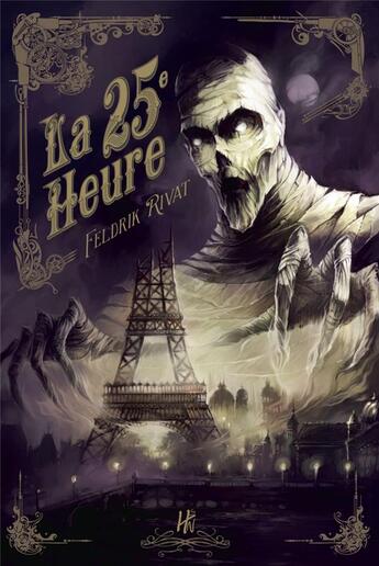 Couverture du livre « La 25e heure » de Feldrik Rivat aux éditions L'homme Sans Nom