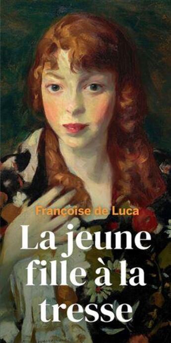 Couverture du livre « La jeune fille à la tresse » de Francoise De Luca aux éditions Marchand De Feuilles