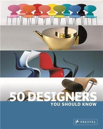 Couverture du livre « 50 designers you should know » de Hellmann Claudia aux éditions Prestel