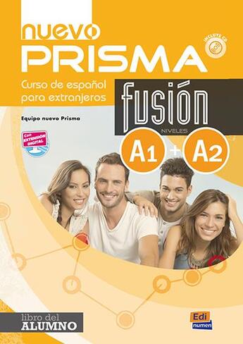 Couverture du livre « Nuevo prisma : fusión ; A1>A2 ; libro del alumno » de Ruth Vazquez Fernandez et Isabel Bueso Fernandez et Maria Ruiz De Gauna Moreno et Maria Isabel Pardo Diaz et Oliva Romer aux éditions Edinumen