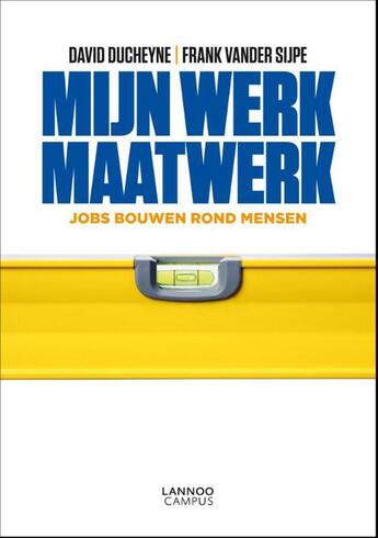 Couverture du livre « Mijn werk maatwerk » de David Ducheyne aux éditions Terra - Lannoo, Uitgeverij