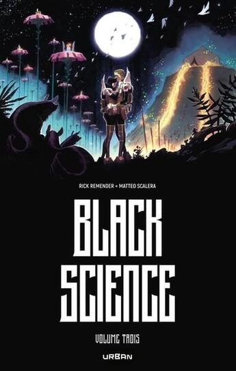 Couverture du livre « Black science : Intégrale vol.3 » de Rick Remender et Matteo Scalera aux éditions Urban Comics