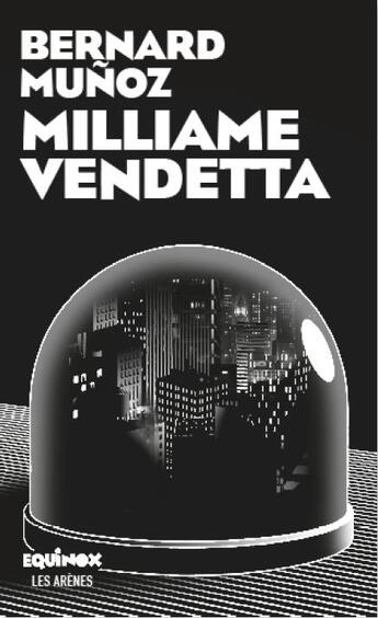 Couverture du livre « Milliame vendetta » de Bernard Munoz aux éditions Les Arenes