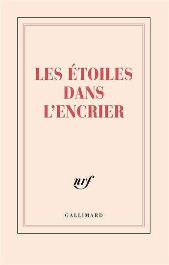 Couverture du livre « Les étoiles dans l'encrier » de Collectif Gallimard aux éditions Gallimard