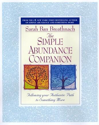 Couverture du livre « The Simple Abundance Companion » de Sarah Ban Breathnach aux éditions Grand Central Publishing