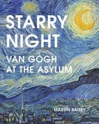 Couverture du livre « Starry night van gogh at the asylum » de Bailey Martin aux éditions Quarry