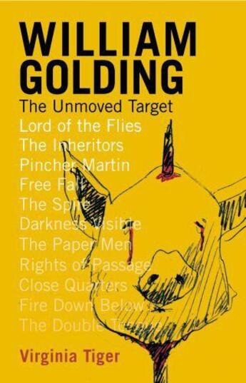 Couverture du livre « William Golding: The Unmoved Target » de Tiger Virginia aux éditions Marion Boyars Digital